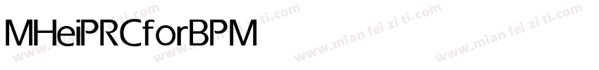 MHeiPRCforBP Medium字体转换